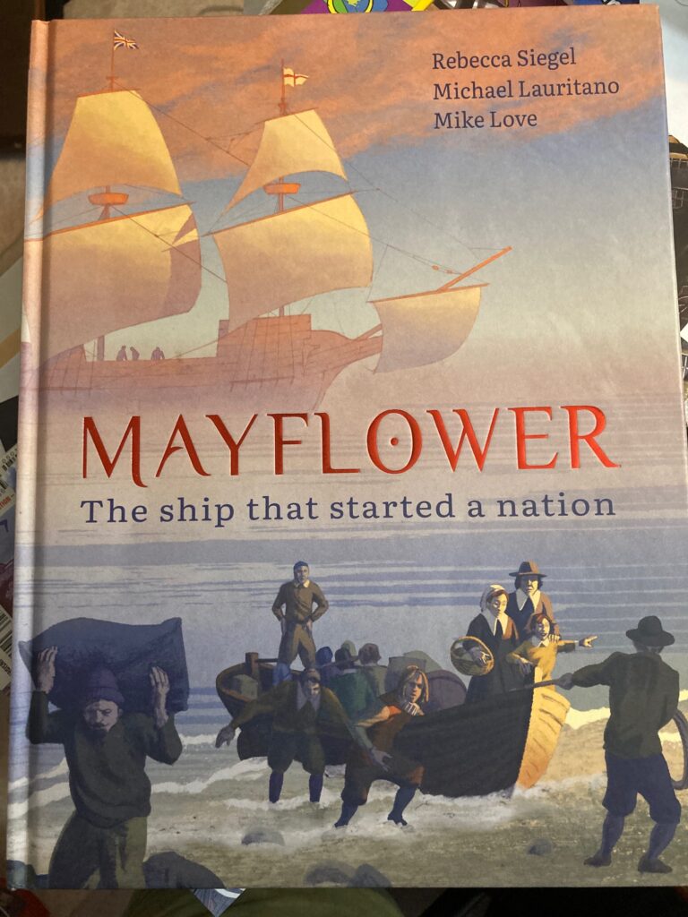 Mayflower: The Ship That Started a Nation is a historical, illustrated book that combines gorgeous art and age appropriate text for ages 9 and up.  