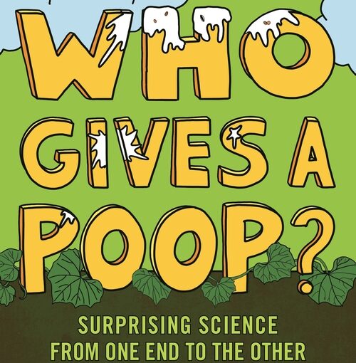 Who Gives A Poop? will pique middles grade readers in one of the least likely subjects that they otherwise couldn’t care about.