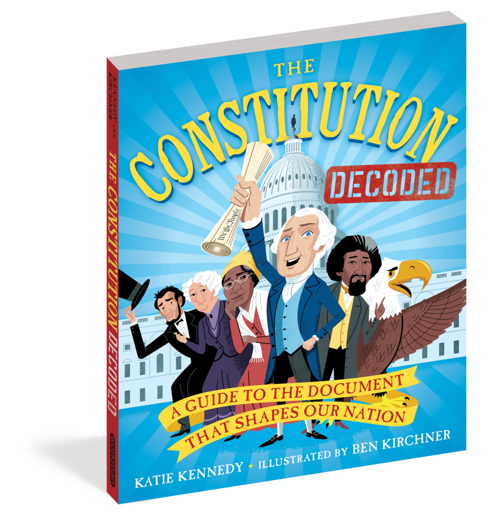 The Constitution Decoded, a reference book that’s readable, fun to engage with, and educates for middle school & up