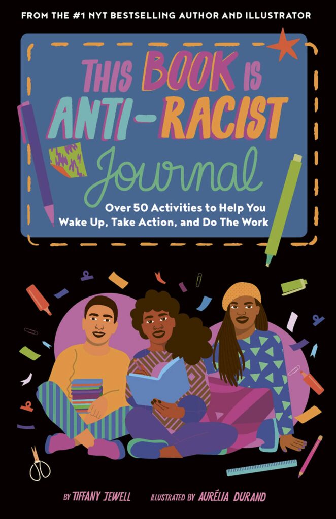 This Book Is Anti-Racist Journal is the interactive compendium to the successful and timely 2020 release. 