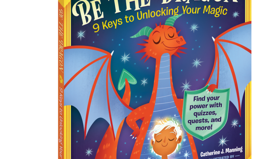 Be The Dragon, self-help for kids that’s disguised as fun reading