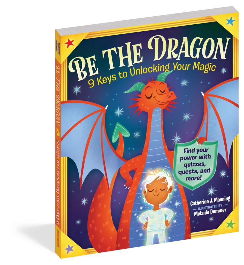 Be The Dragon is self-help for ages 8 and up that’s loaded with great, engaging art, fun quizzes and stories they can relate to.