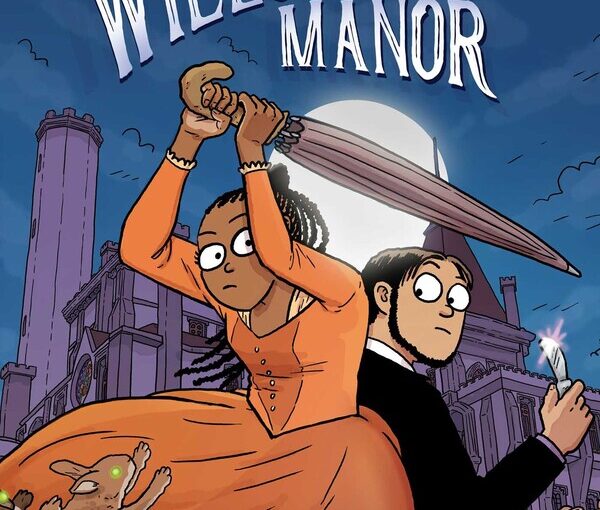 The Dire Days of Willowweep Manor, a graphic novel that upends its cover