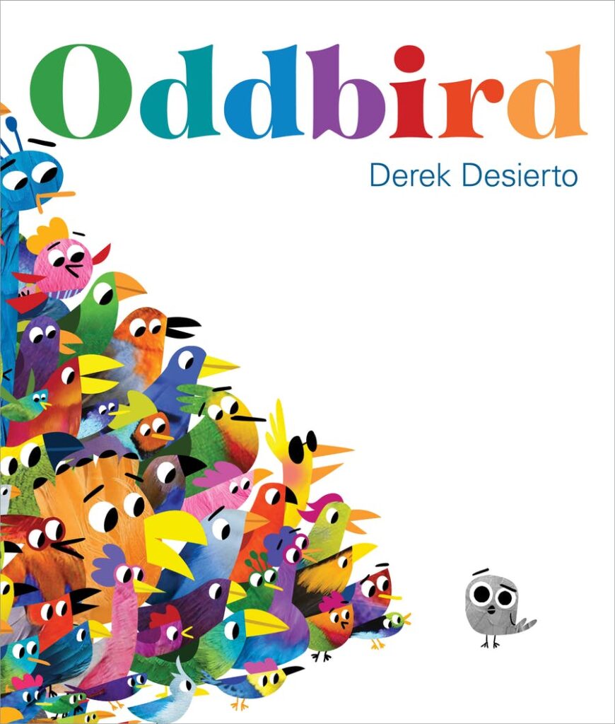 Oddbird, an illustrated book for pre-k through early elementary with vivid colors about being yourself, even if you don’t do things the same or look like others. 