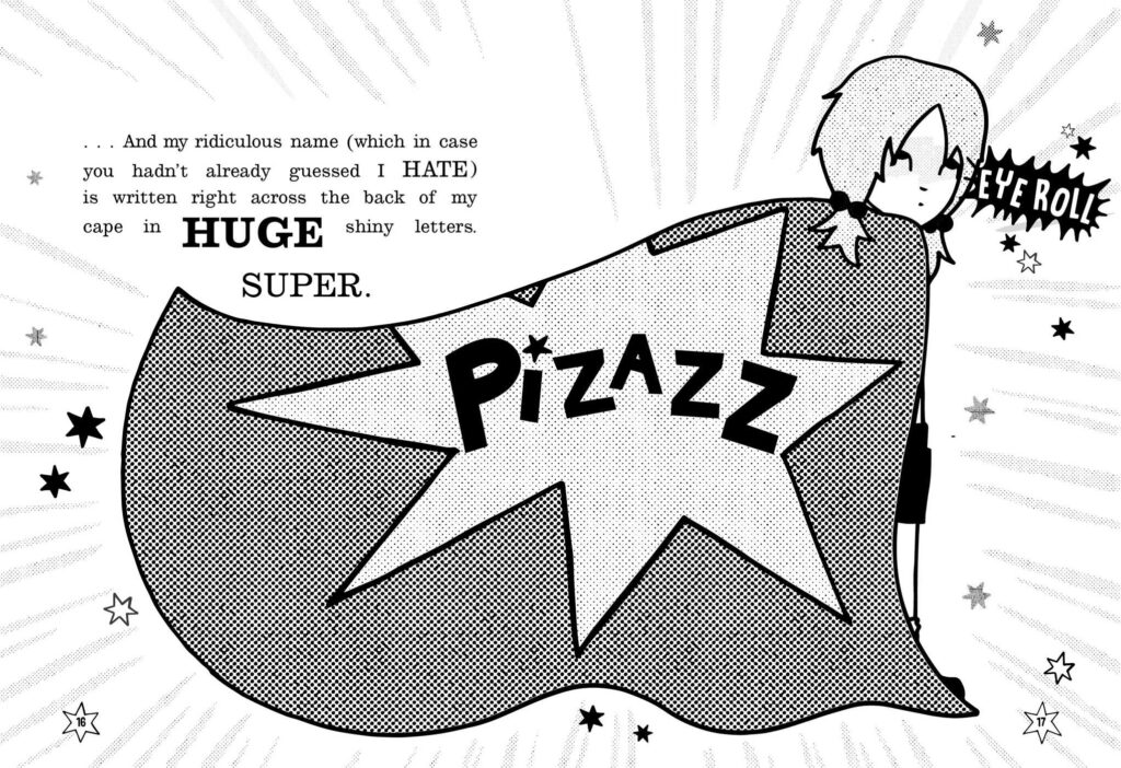 Pizazz is book enough to please adults who want kids to ‘read’, yet illustrated enough for ages 7 and up to actually do so.