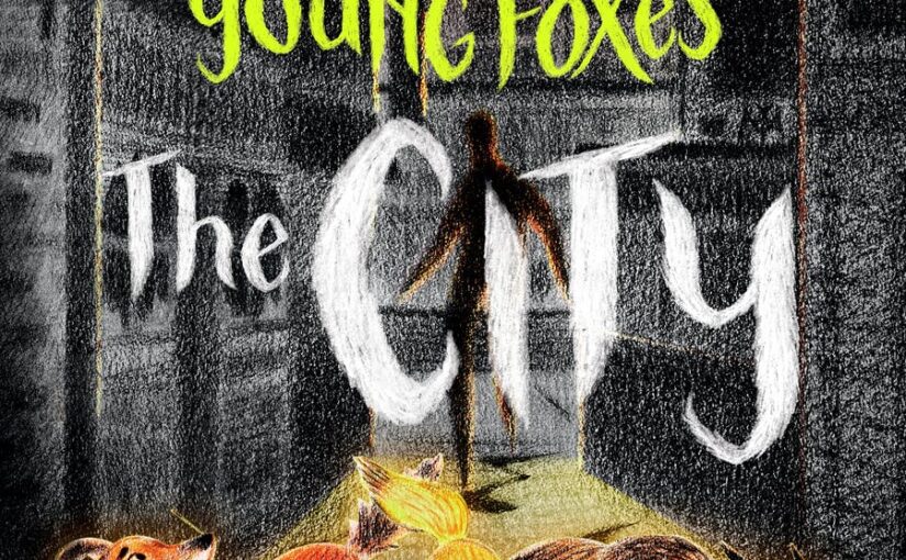 Scary Stories for Young Foxes: The City is must-read mglit