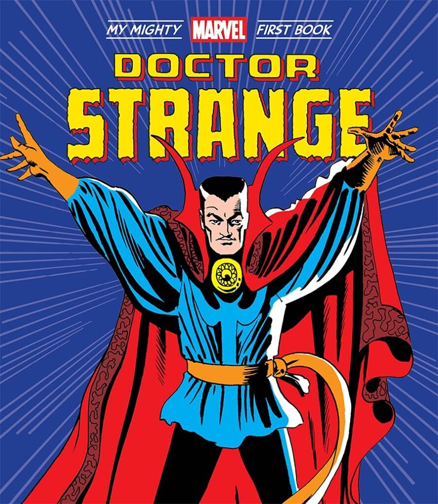 My Mighty Marvel First Board Book The Might Thor and Doctor Strange, classic art from Steve Ditko and Jack Kirby with board book smarts for crawlers. 