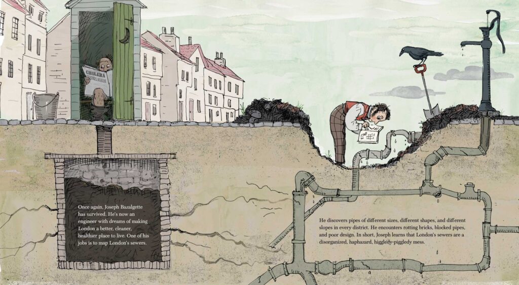 The Great Stink is an illustrated book that details engineer Joseph Bazalgette and his quest to solve London’s poop pollution problem in the mid 1800s.