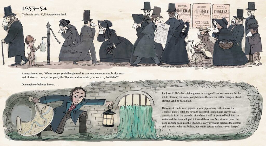 The Great Stink is an illustrated book that details engineer Joseph Bazalgette and his quest to solve London’s poop pollution problem in the mid 1800s.