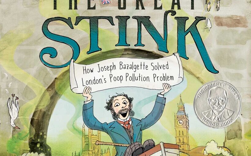 The Great Stink, non-fiction, illustrated book STEM that kids want to read