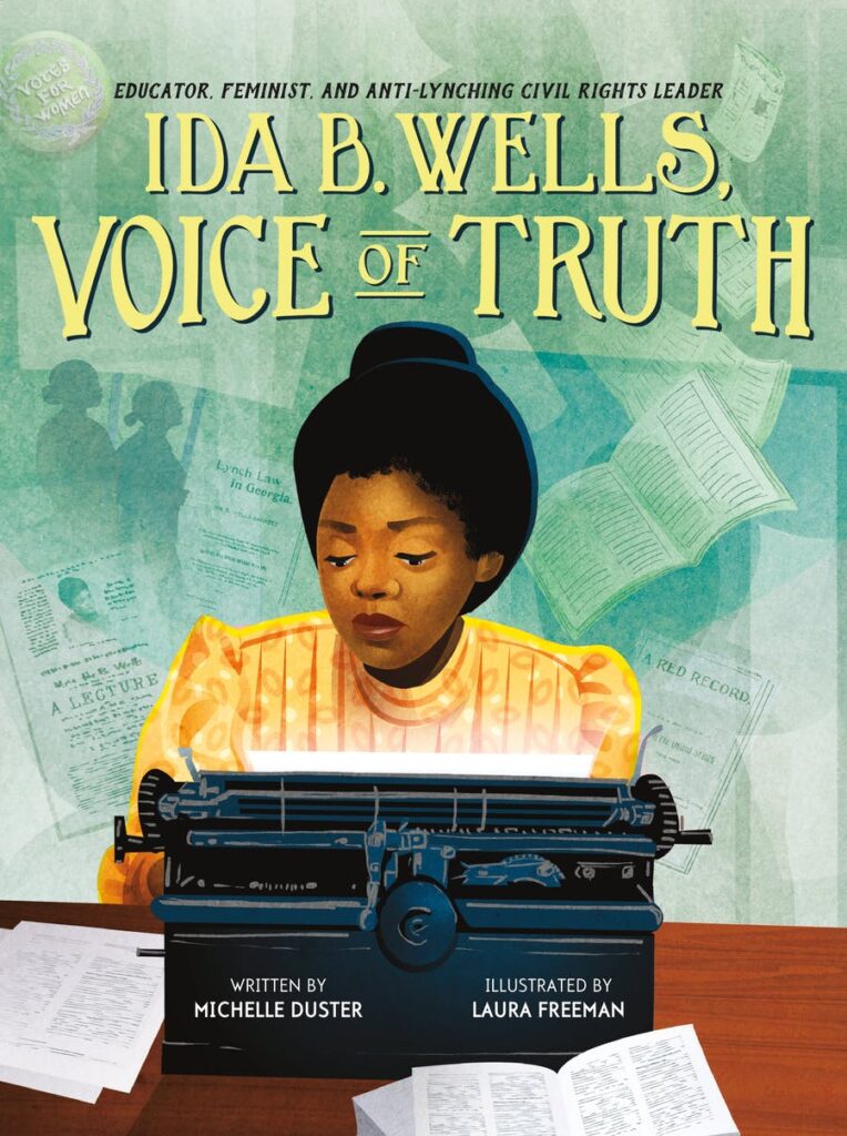 Ida B. Wells, Voice of Truth is an illustrated book that tells a compelling non-fiction story that will inspire people for any number of reasons.