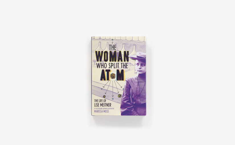 The Woman Who Split the Atom, the true story of Lise Meitner is presented and constructed in an irresistible way for readers aged 10 and up.