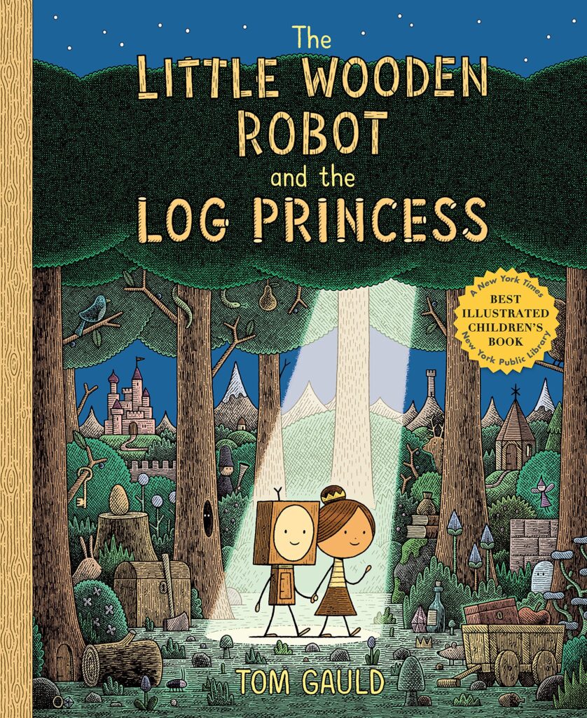 The Little Wooden Robot and the Log Princess is an illustrated fairy tale that makes you want to believe. It’s smart, great for ages three and up and a timeless book for the ages.