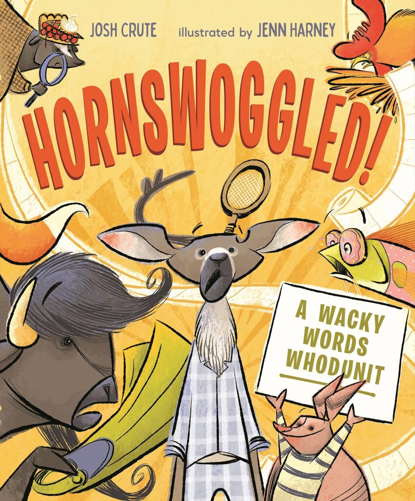 Hornswoggled! Is a very fun book about silly sayings that will have early elementary ages alluding to much merriment.