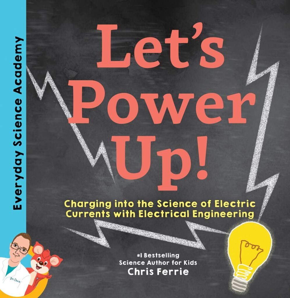 Let’s Power Up! is an engaging illustrated book that early elementary students can understand about electricity and currents.