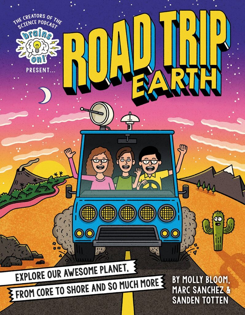 Road Trip Earth is a science graphic novel that juggles laughs, education, reference material, entertainment and more without dropping a ball.