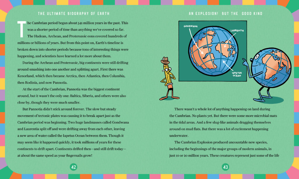 The Ultimate Biography of Earth is a STEM graphic novel that’s very smart and will satiate those ages 9 and up that want entertainment with their education.