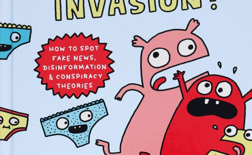 Killer Underwear Invasion!, a how to spot fake news primer for 8 and up