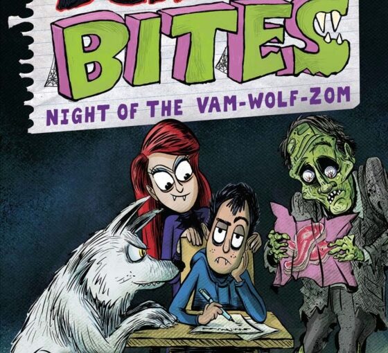 Middle School Bites: Night of the Vam-Wolf-Zom,P A+ highly recommended