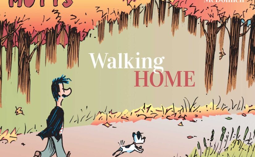 Mutts: Walking Home, comfort comic strip food for everyone, anytime