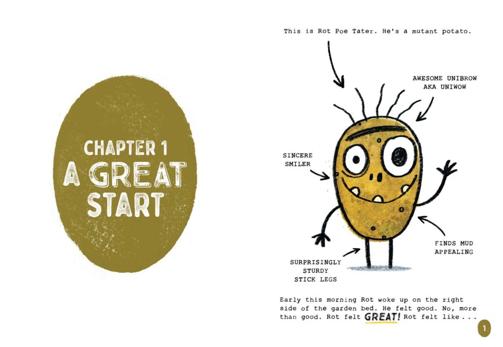 Tater Tales #1: The Greatest in the World! takes Rot and Snot, the two mutant potato, gives them a younger sister and adds chapter that extend beyond the illustrated book reach.