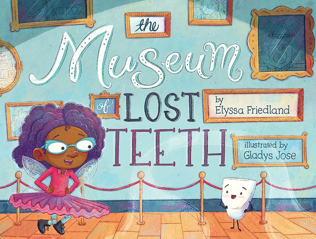 The Museum of Lost Teeth is a great-goodnight book that takes the fear away from losing your first tooth and turns it into an adventure for all.