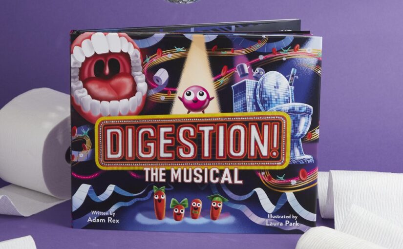 Digestion! The Musical, a madcap illustrated opus on food’s destiny for ages five and up