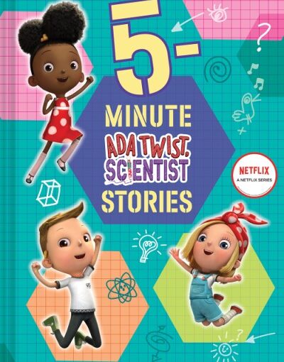 5-Minute Ada Twist, Scientist Stories, nuggets of STEM fun for ages 5-7