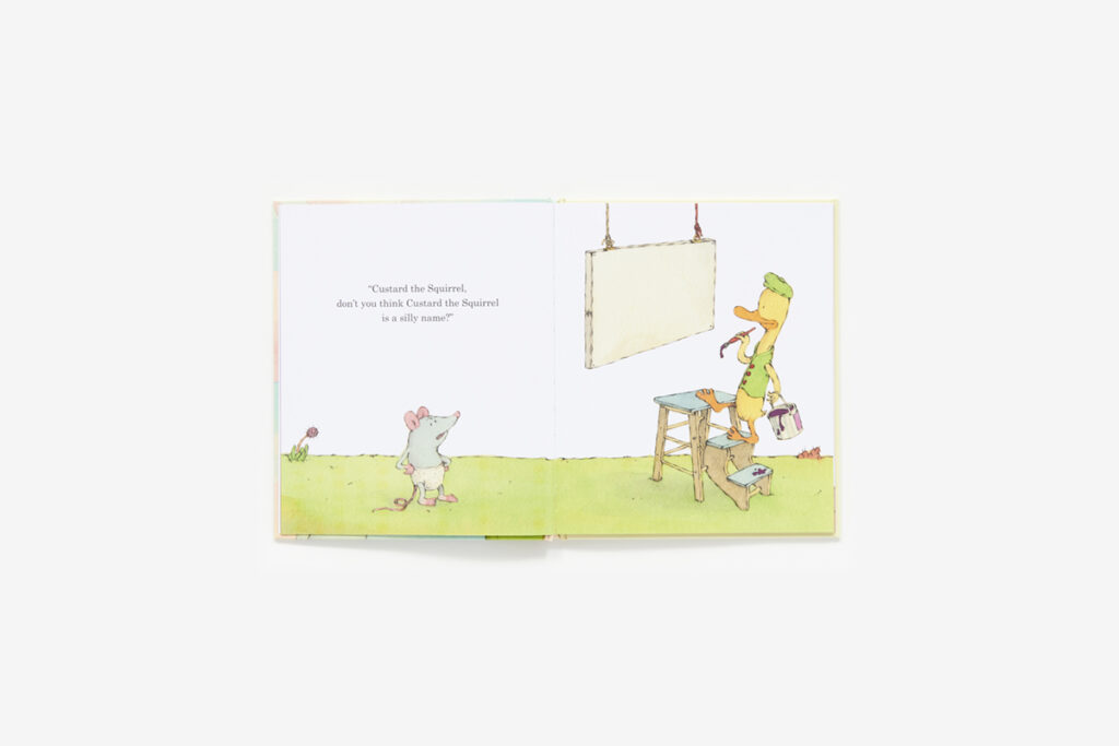 No! Said Custard the Squirrel is a beautifully silly, simply tale about being yourself, with charming and subtle illustrations.