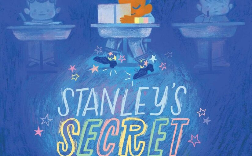 Stanley’s Secret is a charming illustrated book about your talents, embracing them and having the confidence to share them with the world.