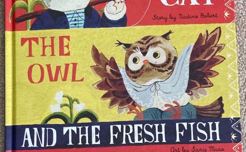 The Cat The Owl And The Fresh Fish has all of the elements of a classic fable, but its use of cursive might belie its timeless intentions.