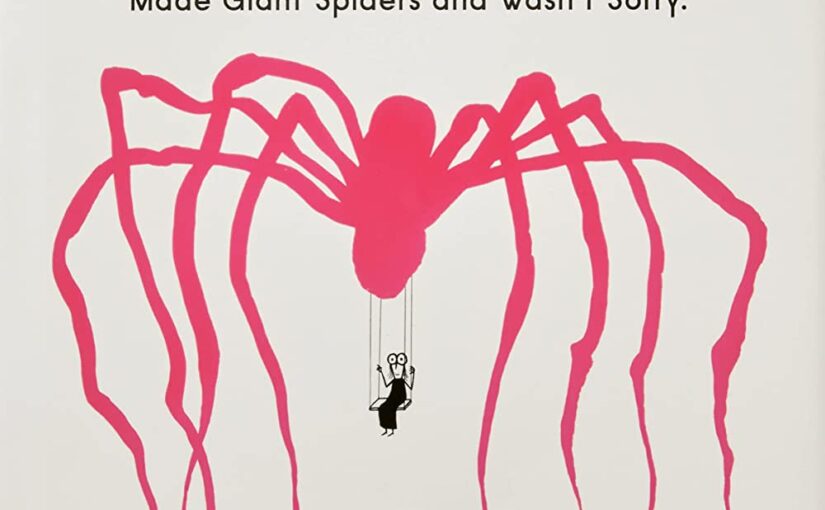 Louise Bourgeois Made Giant Spiders and Wasn’t Sorry, art for the masses