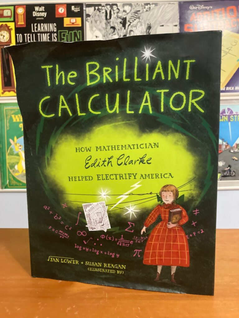 The Brilliant Calculator is an unlikely and empowering STEM illustrated story about Edith Clarke, a woman who invented something that few of us will use, but all of us take advantage of.