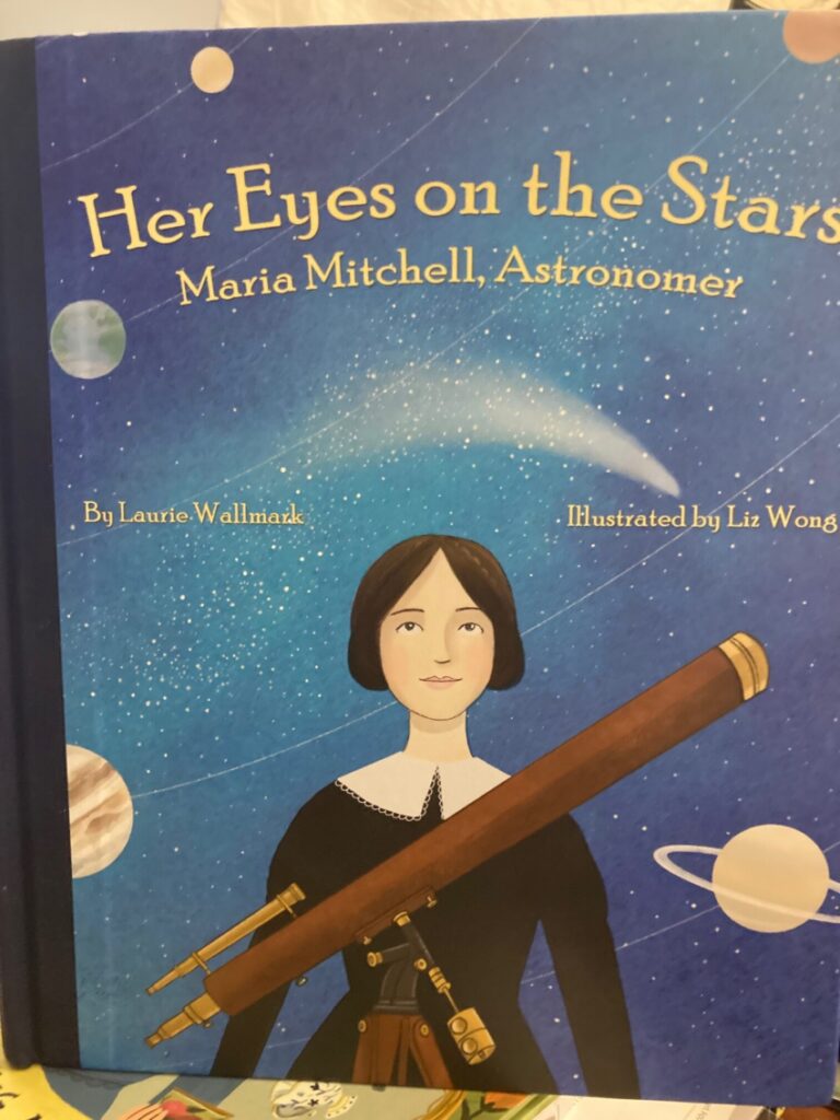 Her Eyes on the Stars: Maria Mitchell, Astronomer is an illustrated book with an awesome story worth seeking out, but this version could’ve used a softer touch.