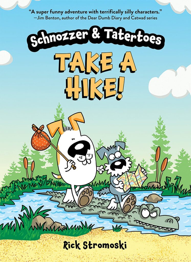 Schnozzer & Tatertoes: Take A Hike! is an all age graphic novel that’s enjoyable from the first read and will produce repeat giggles for elementary ages.