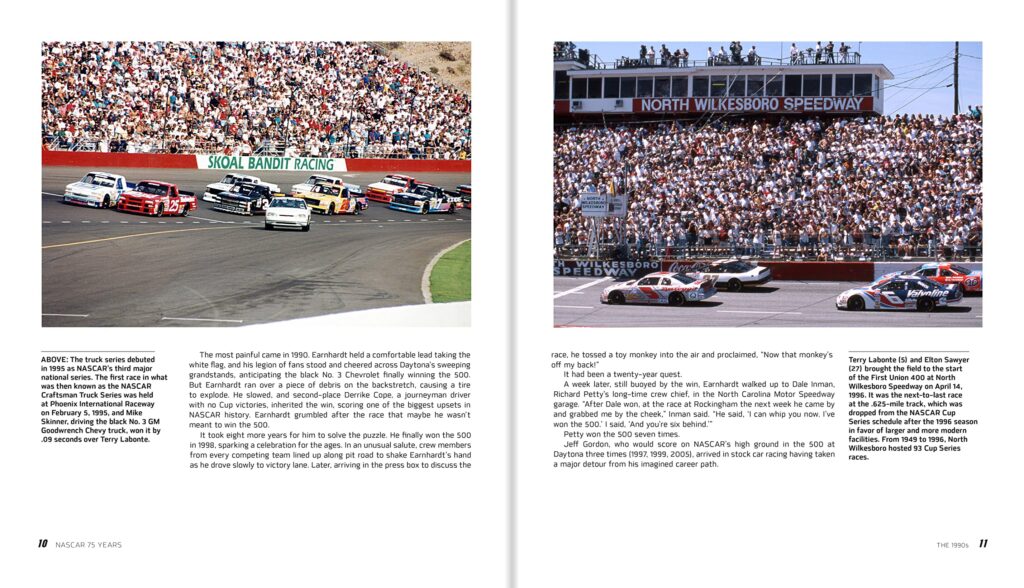 NASCAR 75 Years is a coffee table book in the true sense of the word. It satisfies fans in its deep-dive stories and documentation, but also serves as an introduction for the masses.