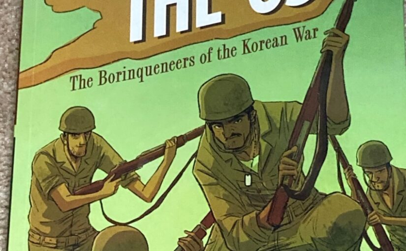 Men of the 65th, Borinqueneers, Korean War and mglit history