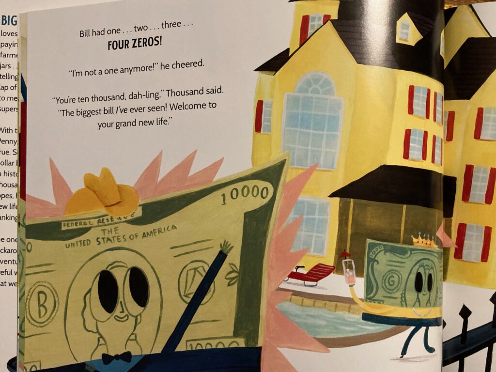 A Dollar’s Grand Dream is an illustrated book that brings the silly, but also cashes in on humor, a great story and our natural curiosity about money.