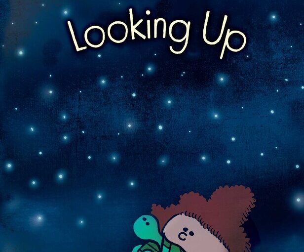 Looking Up is an early chapter book laugh fest, with lots of heart