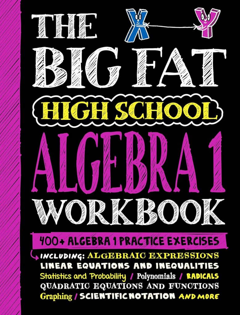 The Big Fat High School Algebra 1 Workbook is an interactive, step-by-step look at how to master this math discipline for those that need help or really want to excel. 