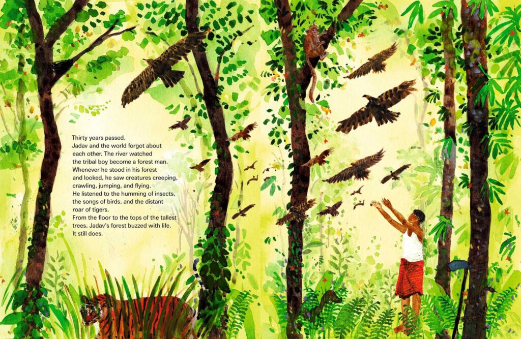 The Forest Keeper: The True Story of Jadav Payeng, about how he saw a need, did repetitive, seemingly frustrating actions, and planted a new eco-system.