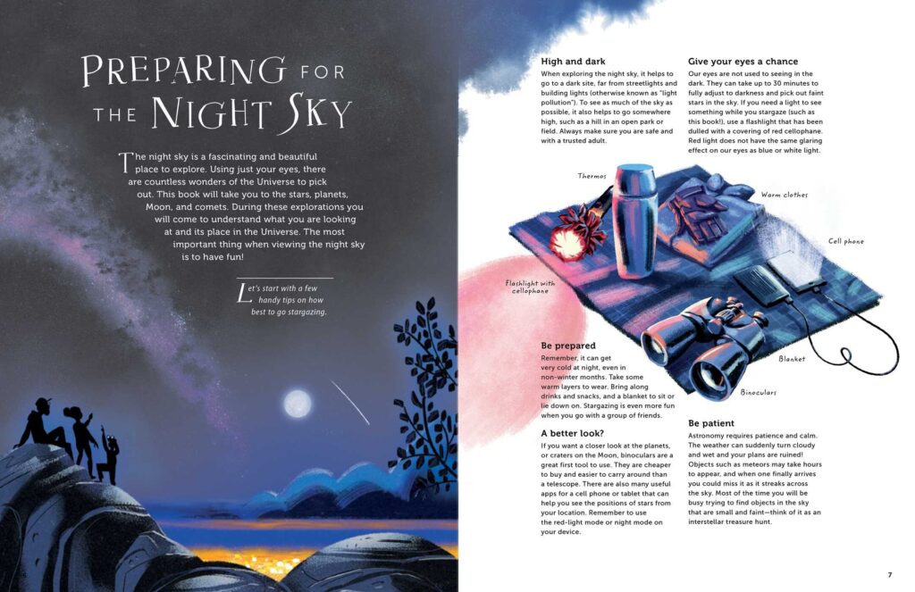 Wonders of the Night Sky is an illustrated book that’s super smart, but not intimidatingly so, for elementary school and up on the vastness of the night sky view.