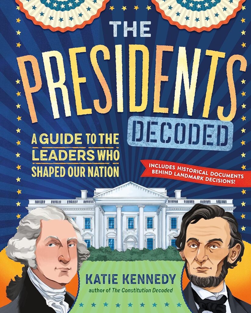 The Presidents Decoded looks at every U.S. President through number 46 in an entertaining, apolitical way that’ll attract kids aged eight and up.