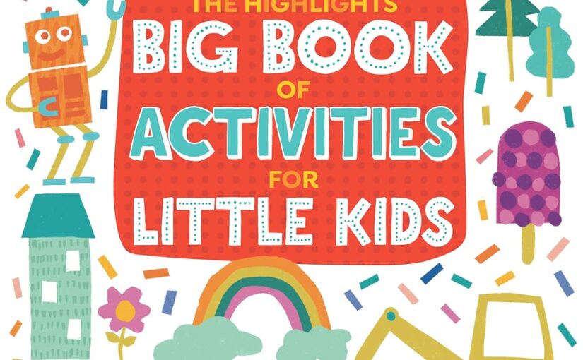 The Highlights Big Book of Activities for Little Kids is big, busy fun