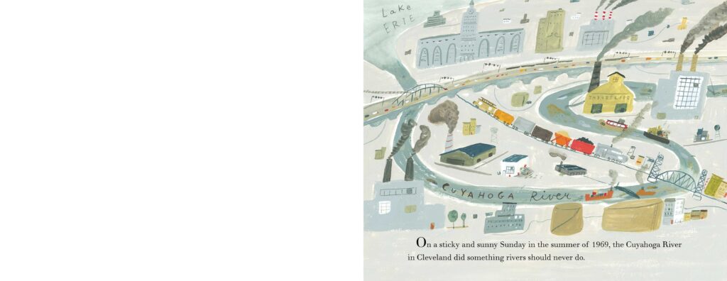 The Day the River Caught Fire is the story of how the explosion of the Cuyahoga River in 1969 was a key moment in people’s awareness of the environment.