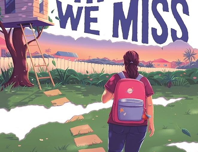 The Things We Miss is mglit that brings in just enough science-fiction to the genre before they realize that it’s realistic fiction that they’ll enjoy as much.