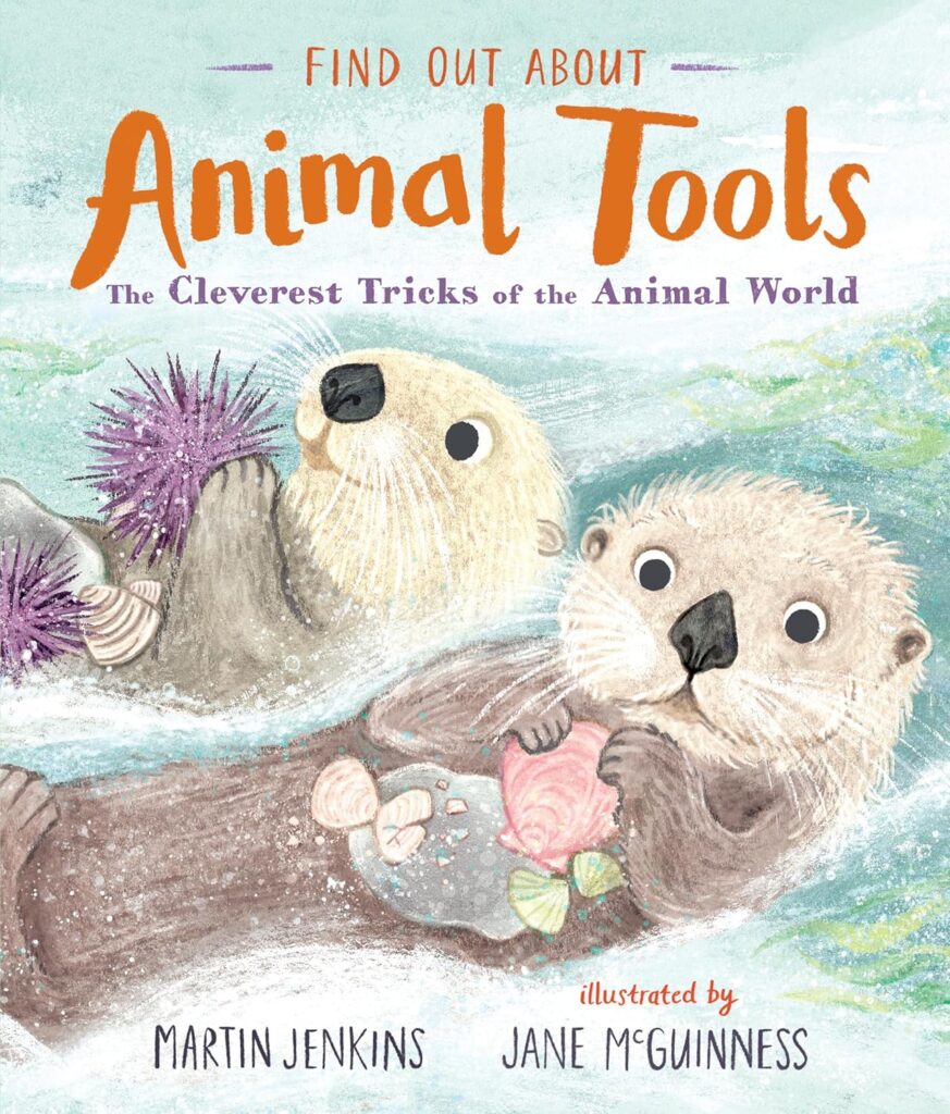 Find Out About: Animal Tools is a gentle illustrated book that leads with illustrations and drives home the non-fiction with short scenes of animals using tools that get’s kids to think.