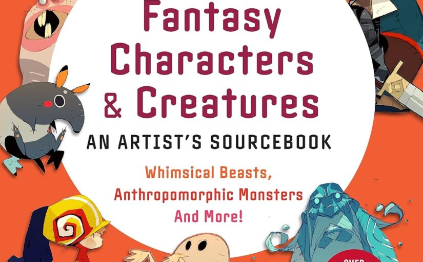 Fantasy Characters & Creatures is a go-to source for monster inspiration